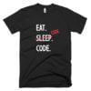 Eat. Sleep. Code. T-Shirt 3 Eat. Sleep. Code. T-Shirt 3