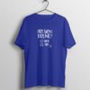 Are You Drunk T-Shirt 2
