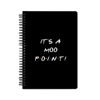 It's A Moo Point! Friends Notebook
