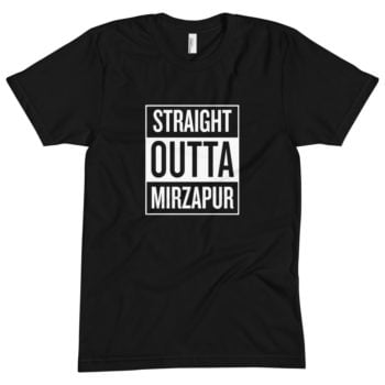 Straight Outta Mirzapur T-Shirt