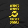 Winner Winner Chicken Dinner T-Shirt 2 Winner Winner Chicken Dinner T-Shirt 2