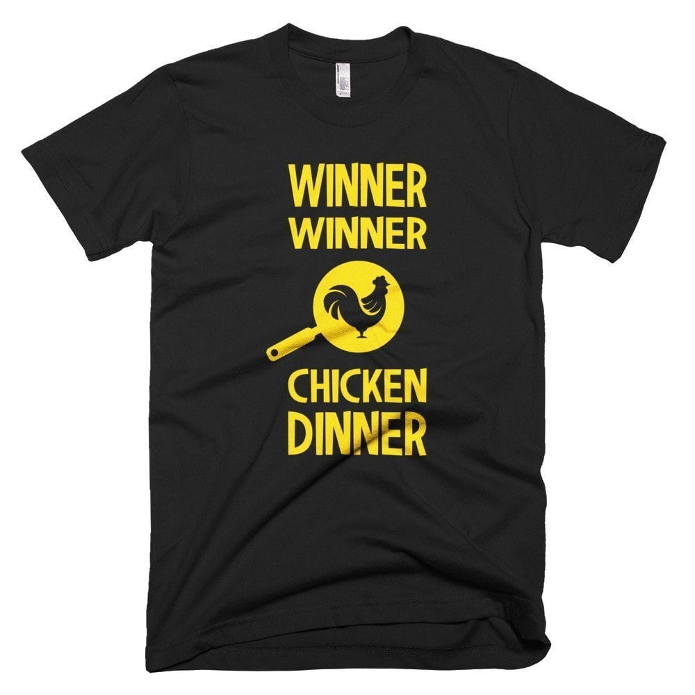 Winner Winner Chicken Dinner T-Shirt 1 Winner Winner Chicken Dinner T-Shirt 1